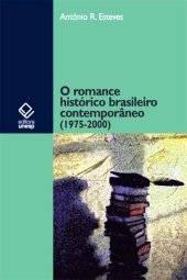 book O romance histórico brasileiro contemporâneo (1975-2000)