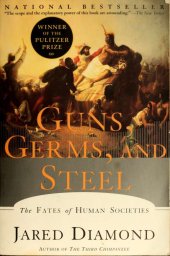 book Guns, Germs, And Steel: The Fates Of Human Societies