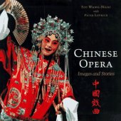 book Chinese Opera: Stories and Images