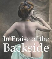 book In Praise of the Backside