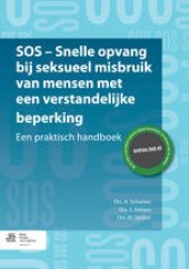 book SOS - snelle opvang bij seksueel misbruik van mensen met een verstandelijke beperking: Een praktisch handboek