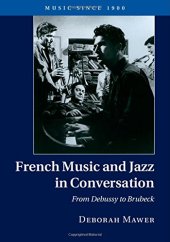 book French Music and Jazz in Conversation: From Debussy to Brubeck