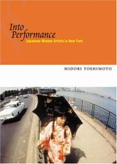 book Into Performance: Japanese Women Artists in New York