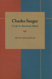 book Charles Seeger: A Life in American Music