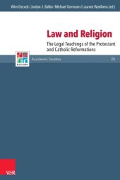 book Law and Religion: The Legal Teachings of the Protestant and Catholic Reformations