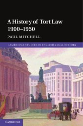 book A History of Tort Law 1900-1950