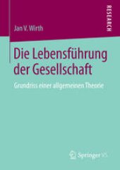 book Die Lebensführung der Gesellschaft: Grundriss einer allgemeinen Theorie