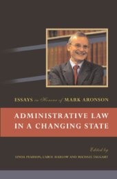 book Administrative Law in a Changing State: Essays in Honour of Mark Aronson