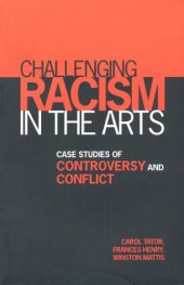 book Challenging Racism in the Arts: Case Studies of Controversy and Conflict