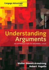 book Cengage Advantage Books: Understanding Arguments: An Introduction to Informal Logic