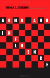 book Arms and Influence: With a New Preface and Afterword