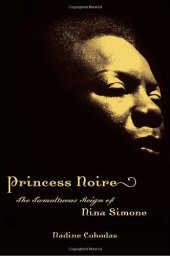 book Princess Noire: The Tumultuous Reign of Nina Simone