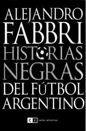 book Historias Negras Del Futbol Argentino