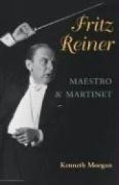 book Fritz Reiner, Maestro and Martinet