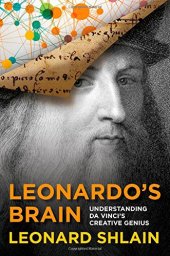 book Leonardo's Brain: Understanding Da Vinci's Creative Genius