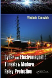 book Cyber and Electromagnetic Threats in Modern Relay Protection