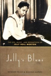 book Jelly's Blues: The Life, Music, And Redemption Of Jelly Roll Morton