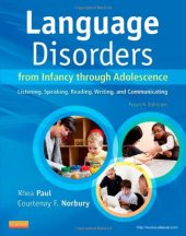 book Language Disorders from Infancy through Adolescence: Listening, Speaking, Reading, Writing, and Communicating, 4e