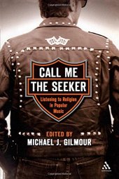 book Call Me the Seeker: Listening to Religion in Popular Music