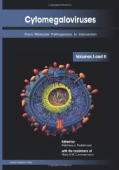 book Cytomegaloviruses: From Molecular Pathogenesis to Intervention (Two Volume Box Set)