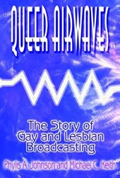 book Queer Airwaves: The Story of Gay and Lesbian Broadcasting