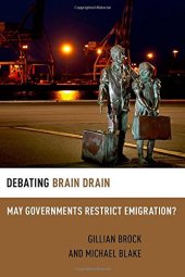 book Debating Brain Drain: May Governments Restrict Emigration?