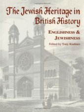 book The Jewish Heritage in British History: Englishness and Jewishness