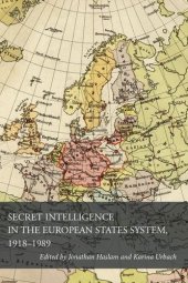 book Secret Intelligence in the European States System, 1918-1989