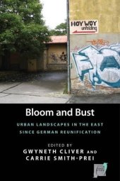 book Bloom and Bust: Urban Landscapes in the East Since German Reunification