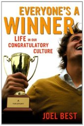 book Everyone's a Winner: Life in Our Congratulatory Culture