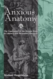 book Anxious Anatomy. The Conception of the Human Form in Literary and Naturalist Discourse