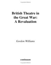 book British Theatre in the Great War: A Revaluation