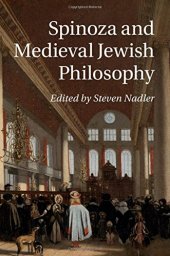 book Spinoza and Medieval Jewish Philosophy