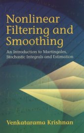 book Nonlinear Filtering and Smoothing: An  Introduction to Martingales, Stochastic Integrals and Estimation