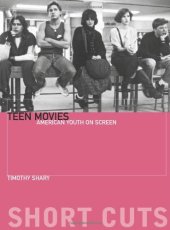 book Teen Movies: American Youth on Screen