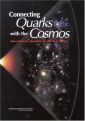 book Connecting Quarks with the Cosmos: Eleven Science Questions for the New Century