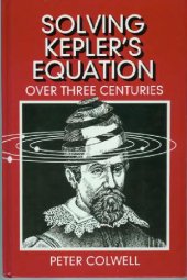 book Solving Kepler's Equations. Over three Centuries