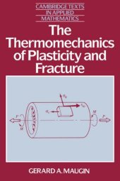 book The thermomechanics of plasticity and fracture