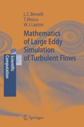 book Mathematics of Large Eddy Simulation of Turbulent Flows