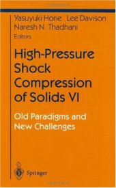 book High-Pressure Shock Compression of Solids 6. Old Paradigms & New Challenges