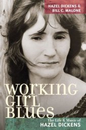 book Working Girl Blues: The Life and Music of Hazel Dickens