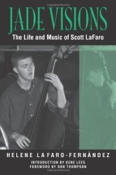 book Jade Visions: The Life and Music of Scott LaFaro