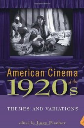 book American Cinema of the 1920s: Themes and Variations