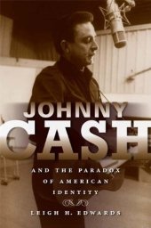 book Johnny Cash and the Paradox of American Identity