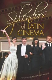 book Splendors of Latin Cinema