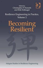 book Resilience Engineering in Practice: Becoming Resilient