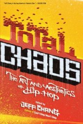 book Total Chaos: The Art and Aesthetics of Hip-Hop