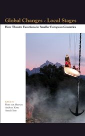 book Global Changes - Local Stages: How Theatre Functions in Smaller European Countries.