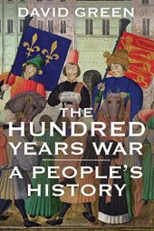 book The Hundred Years War: A People's History