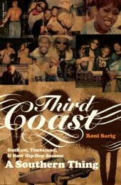 book Third Coast: OutKast, Timbaland, and How Hip-Hop Became a Southern Thing